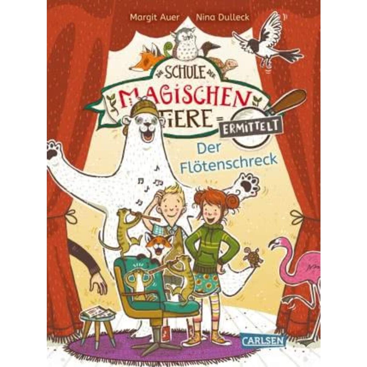 Carlsen Die Schule der magischen Tiere ermittelt 4: Der Flötenschreck