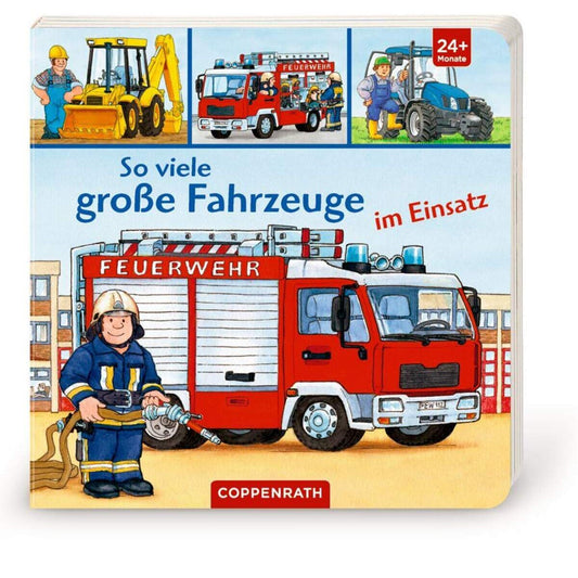 Coppenrath Verlag So viele große Fahrzeuge im Einsatz