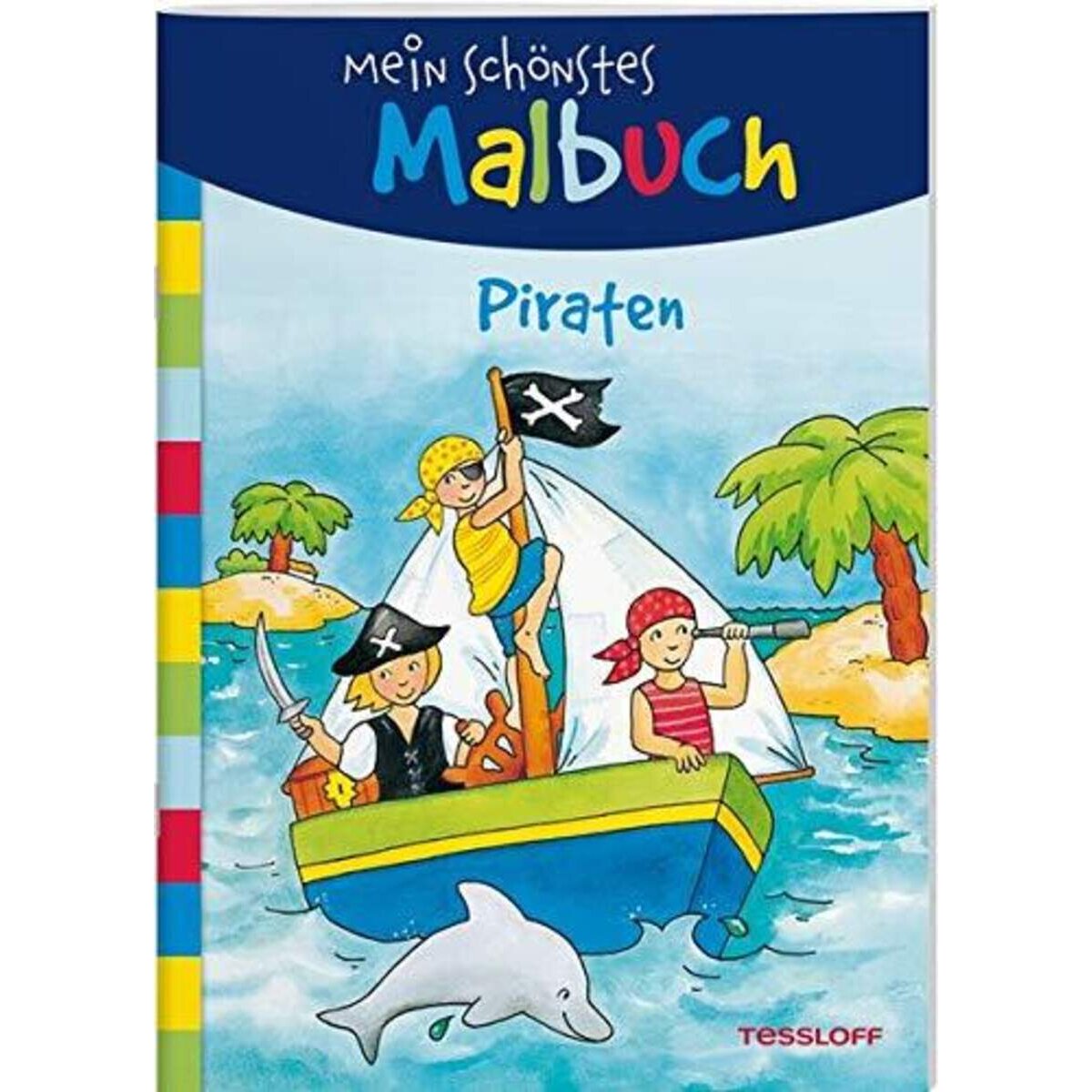 Tessloff Mein schönstes Malbuch - Piraten